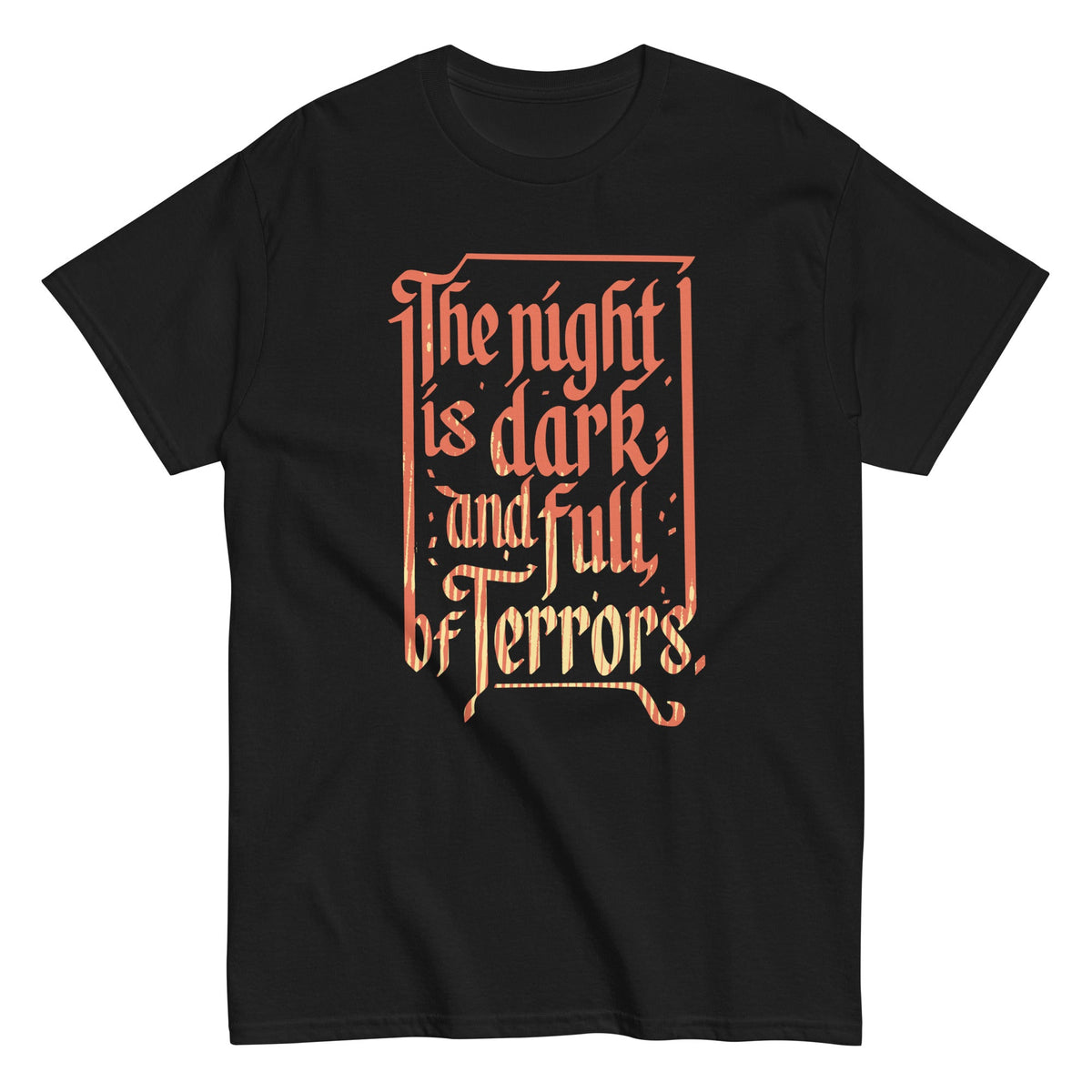 The Night Is Dark And Full Of Terrors Men's Classic Tee product image 1