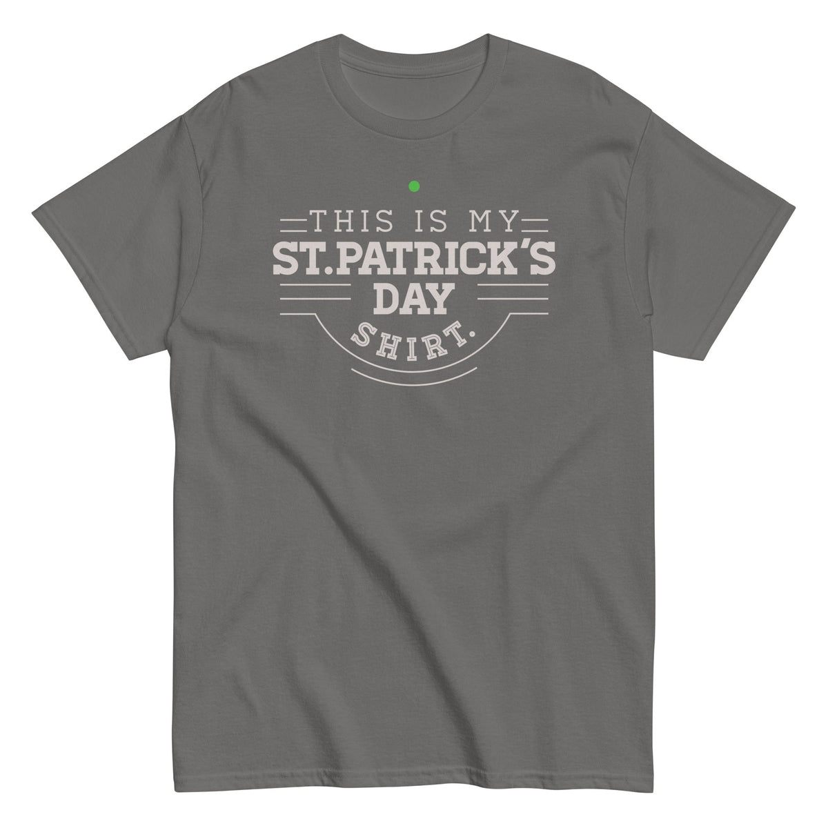 This Is My St. Patrick's Day Shirt Men's Classic Tee product image 1