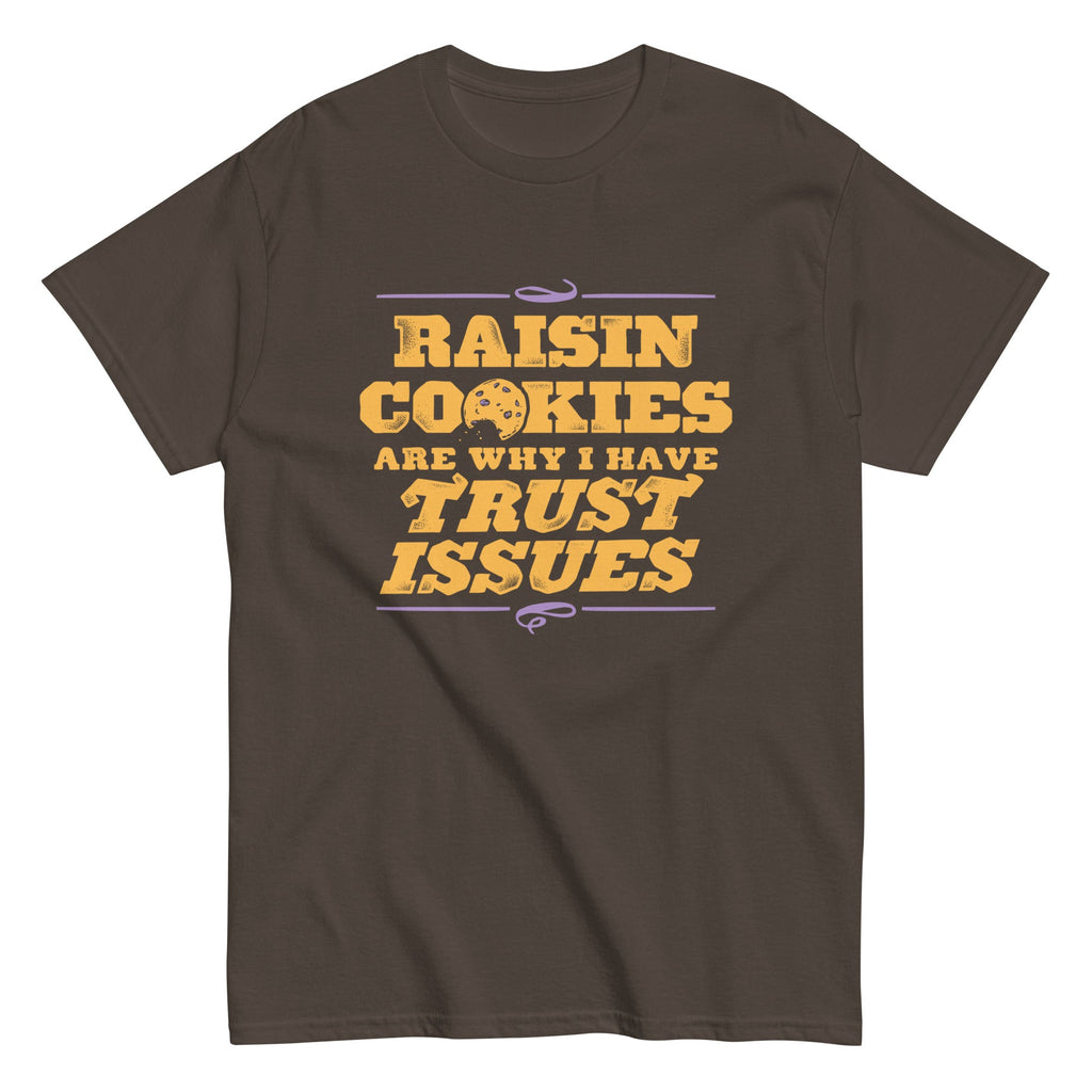 Raisin Cookies Are Why I Have Trust Issues Men's Classic Tee product image 5