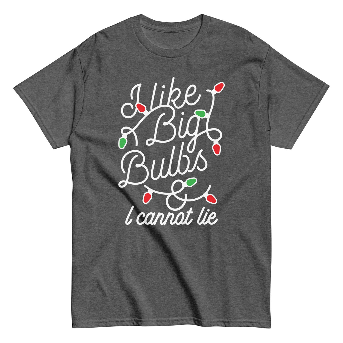 I Like Big Bulbs & I Cannot Lie Men's Classic Tee product image 1