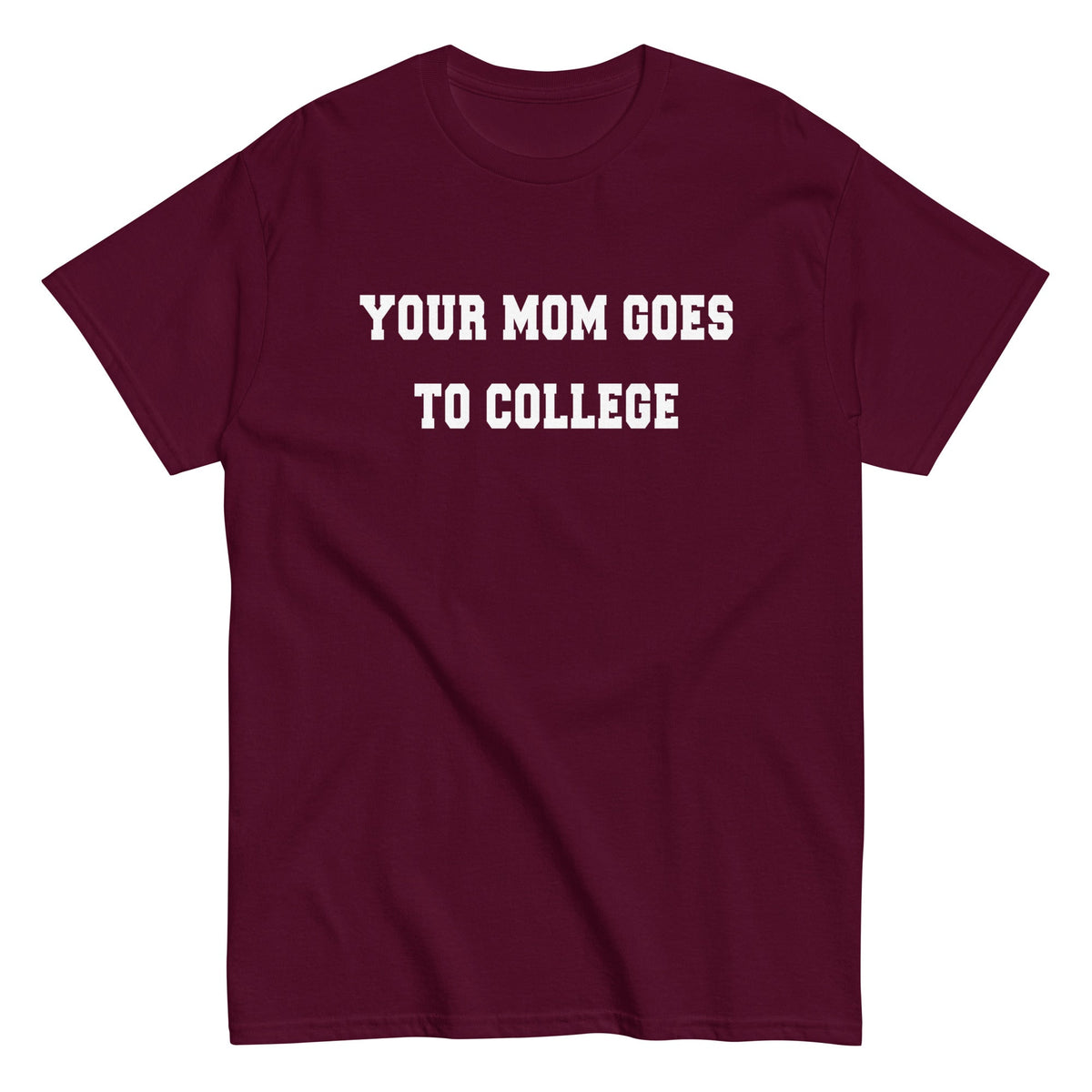 Your Mom Goes To College Men's Classic Tee product image 2