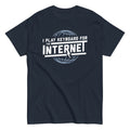 I Play Keyboard For The Internet Men's Classic Tee product image 1