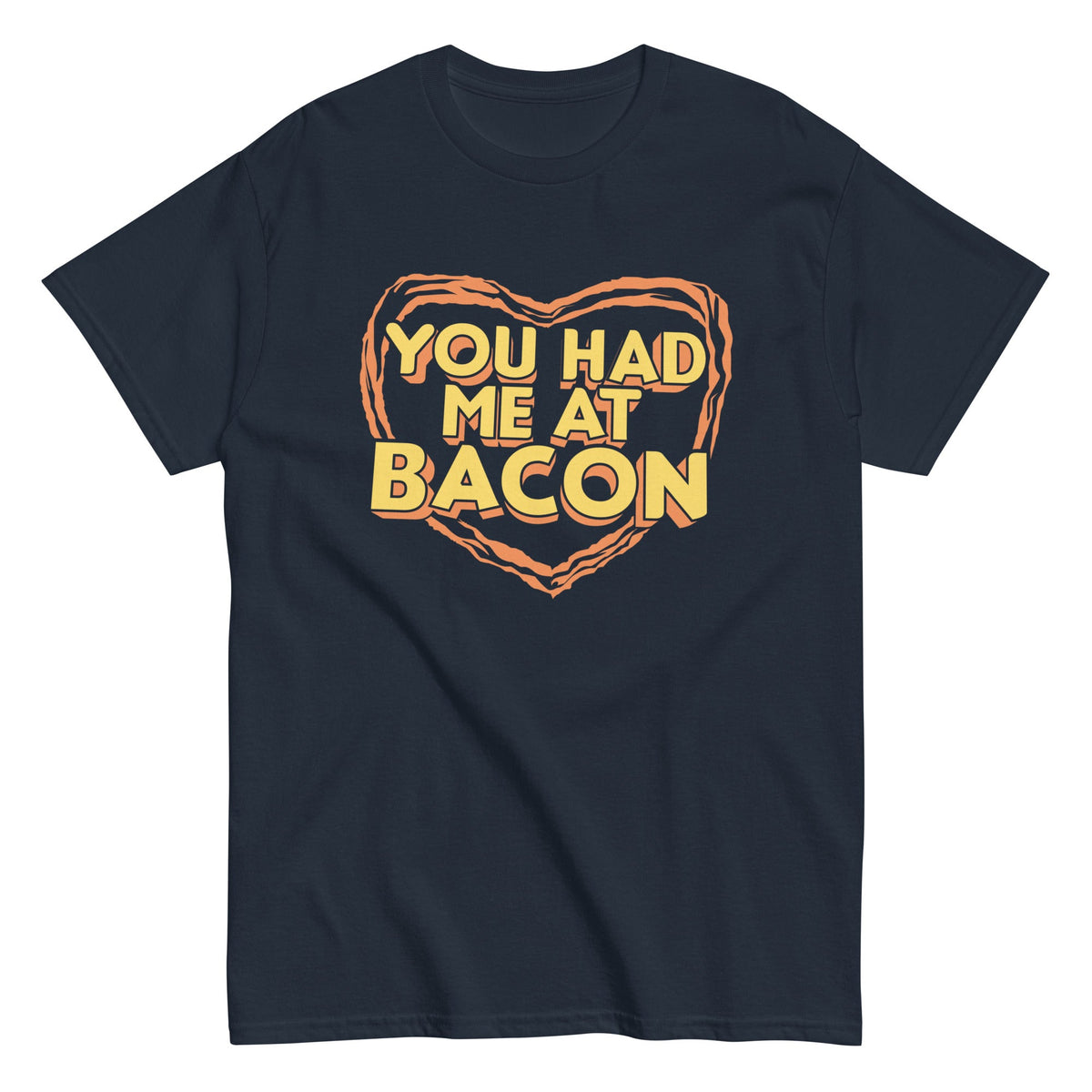 You Had Me At Bacon Men's Classic Tee product image 3