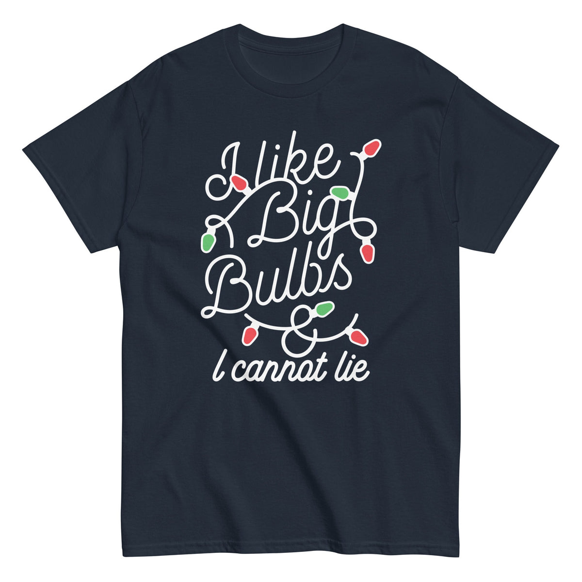 I Like Big Bulbs & I Cannot Lie Men's Classic Tee product image 3