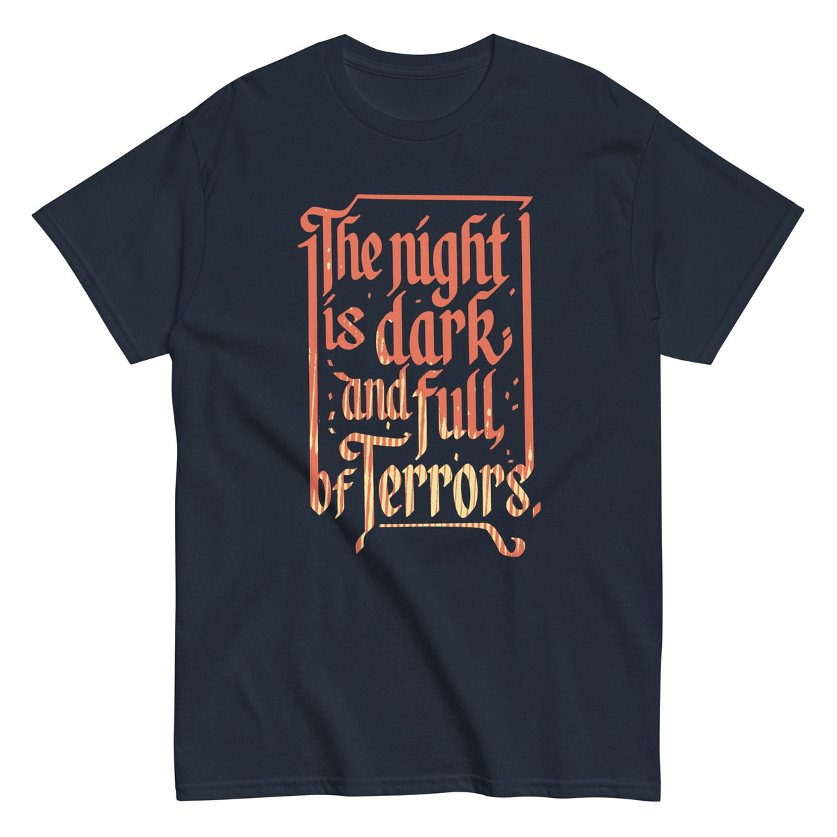 The Night Is Dark And Full Of Terrors Men's Classic Tee product image 2