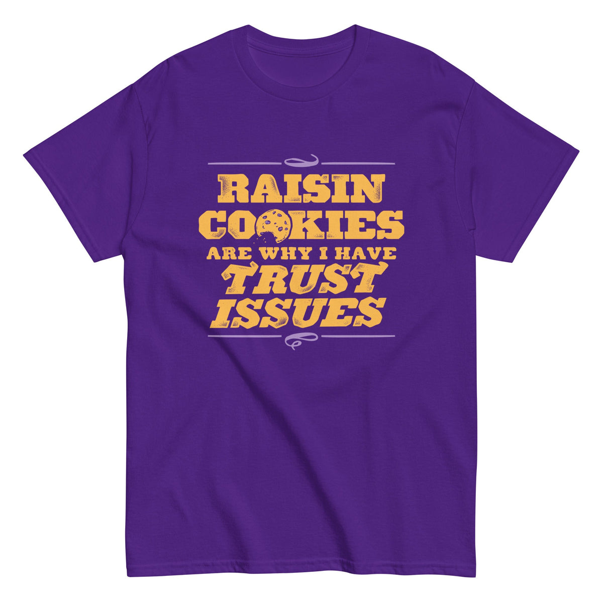 Raisin Cookies Are Why I Have Trust Issues Men's Classic Tee product image 4