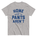 Home Is Where The Pants Aren't Men's Classic Tee product image 1