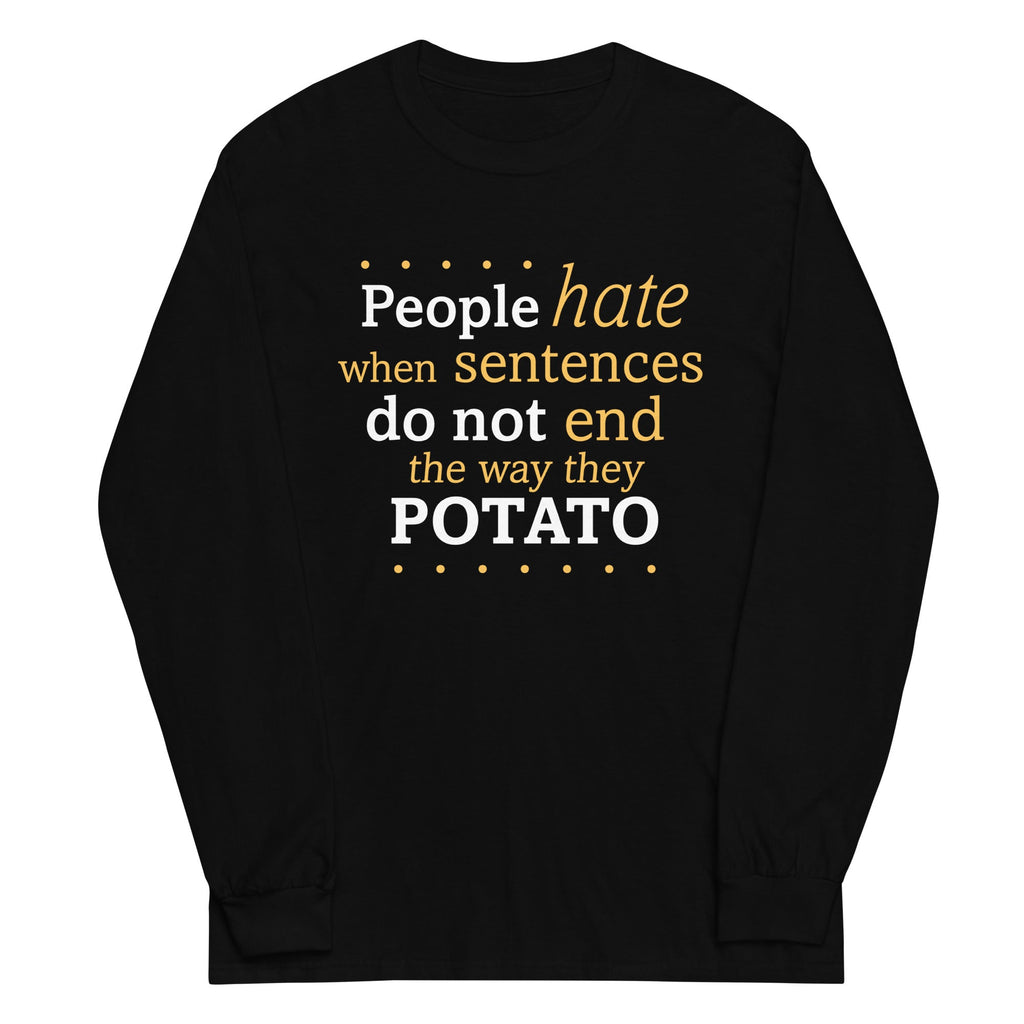 Sentences That End In Potato Unisex Long Sleeve Tee product image 2