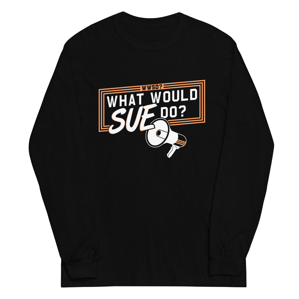 What Would Sue Do? Unisex Long Sleeve Tee product image 3