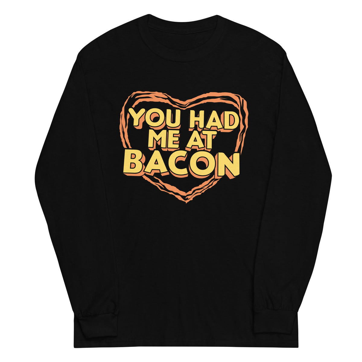 You Had Me At Bacon Unisex Long Sleeve Tee product image 2