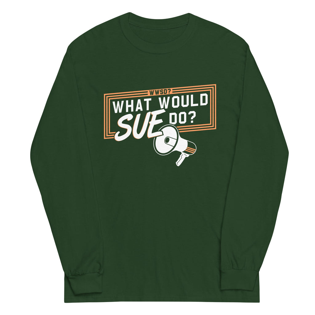 What Would Sue Do? Unisex Long Sleeve Tee product image 4