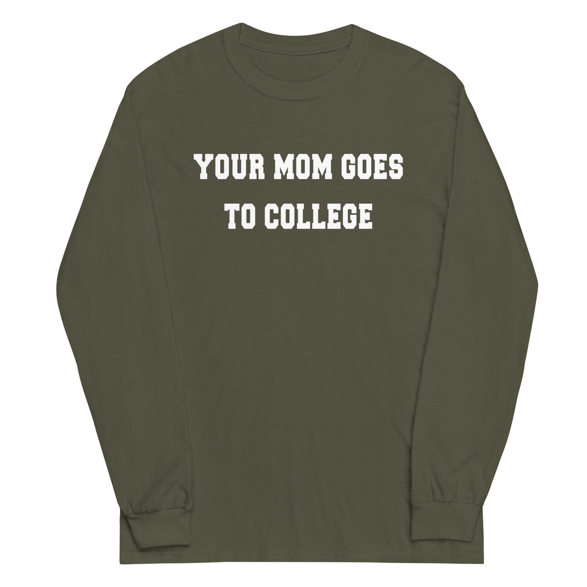 Your Mom Goes To College Unisex Long Sleeve Tee product image 7