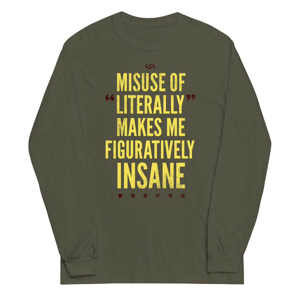Misuse of Literally Makes Me Figuratively Insane Unisex product image 2