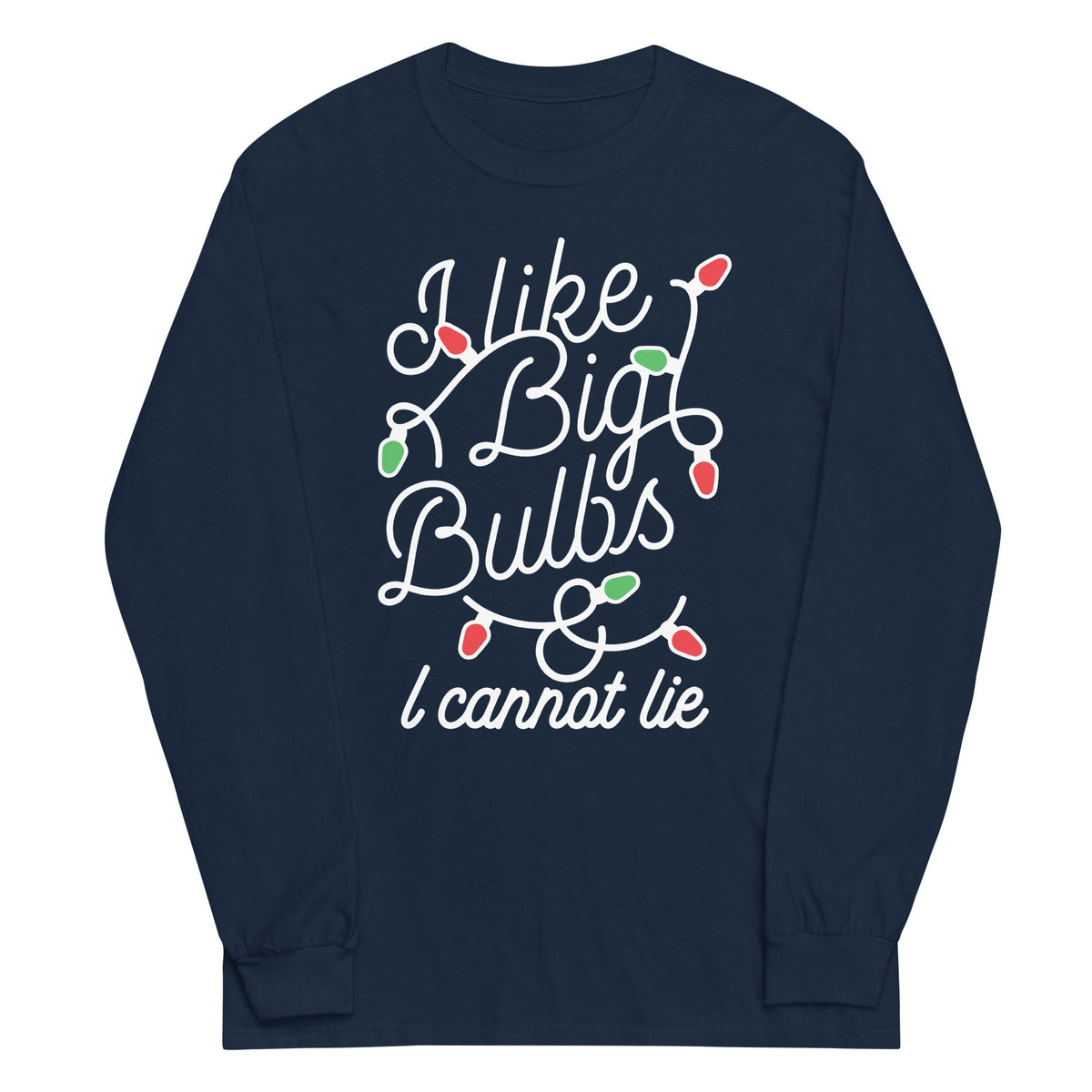 I Like Big Bulbs & I Cannot Lie Unisex Long Sleeve Tee product image 3