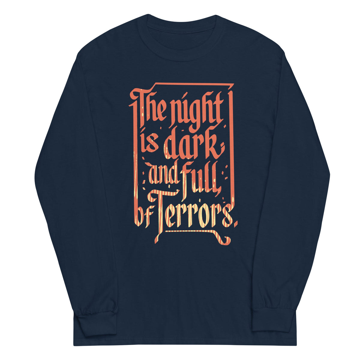 The Night Is Dark And Full Of Terrors Unisex Long Sleeve Tee product image 2