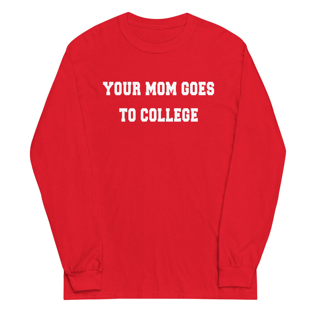Your Mom Goes To College Unisex Long Sleeve Tee product image 5