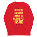 Misuse of Literally Makes Me Figuratively Insane Unisex product image 1