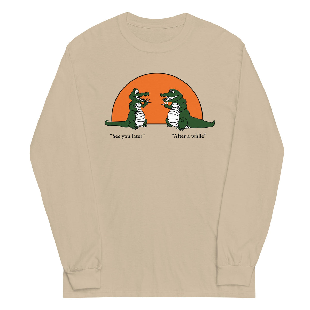 See You Later Alligator Unisex Long Sleeve Tee product image 2