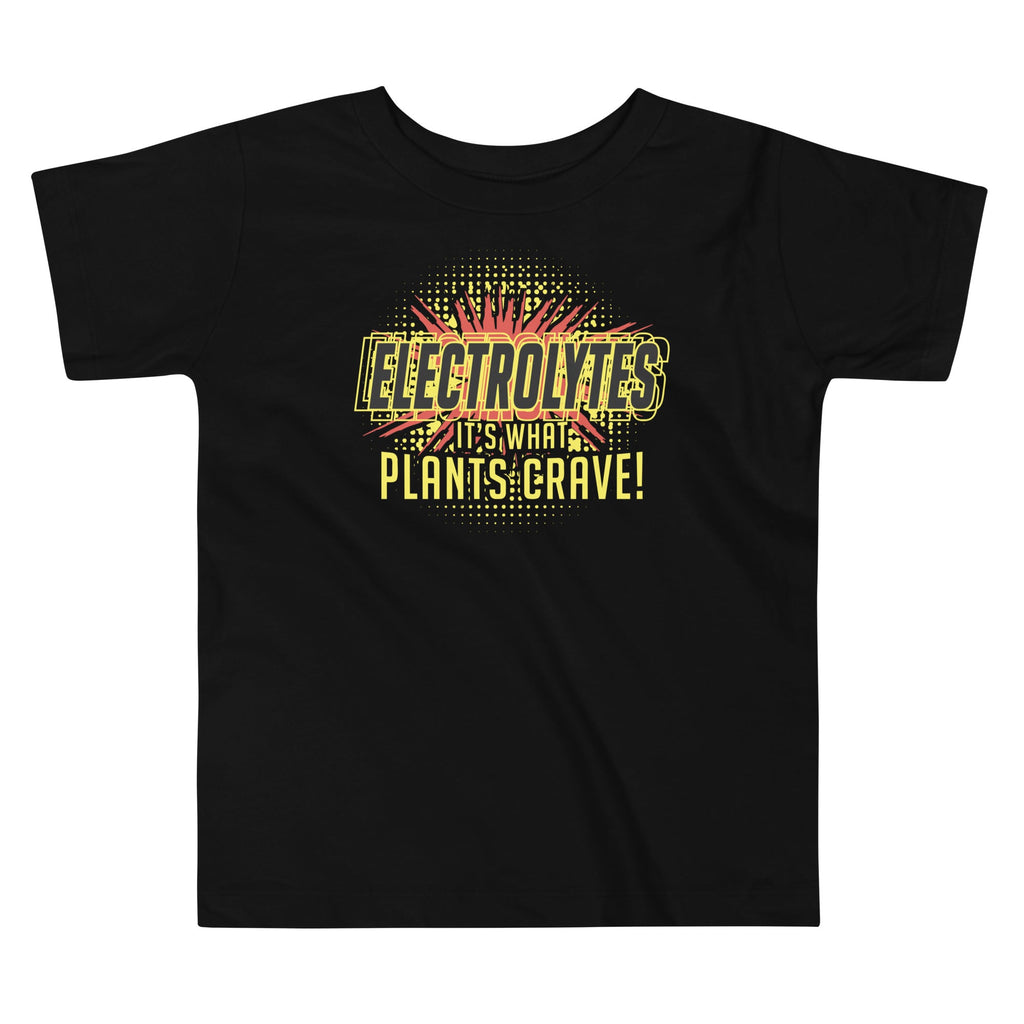 Electrolytes, It's What Plants Crave! Kid's Toddler Tee product image 1