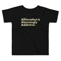 Alliteration Is Alarmingly Addictive Kid's Toddler Tee product image 1