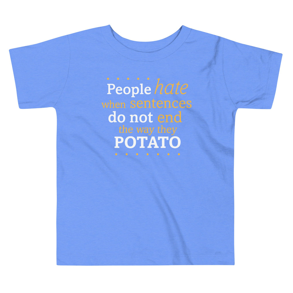 Sentences That End In Potato Kid's Toddler Tee product image 2