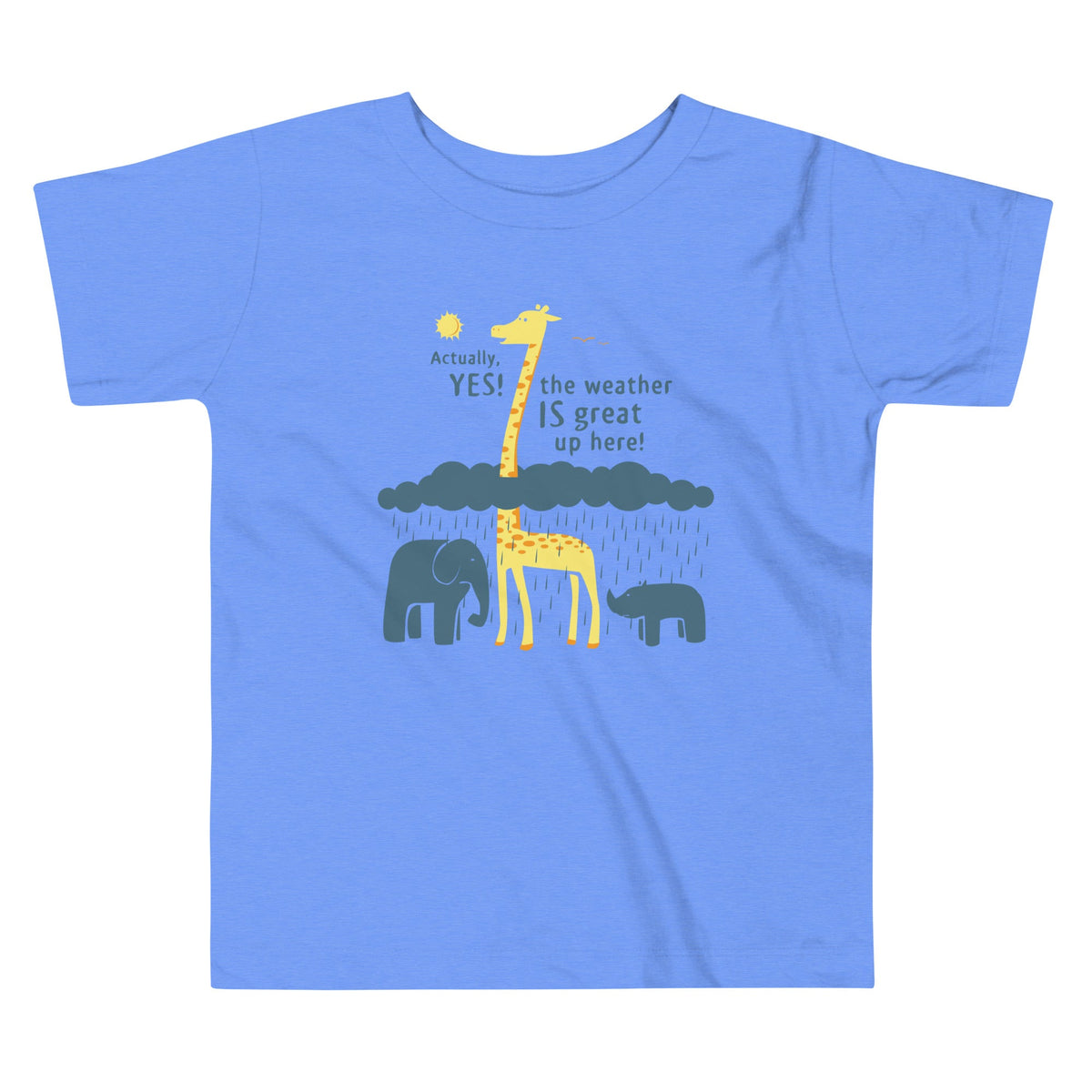 The Weather Is Great Up Here! Kid's Toddler Tee product image 1
