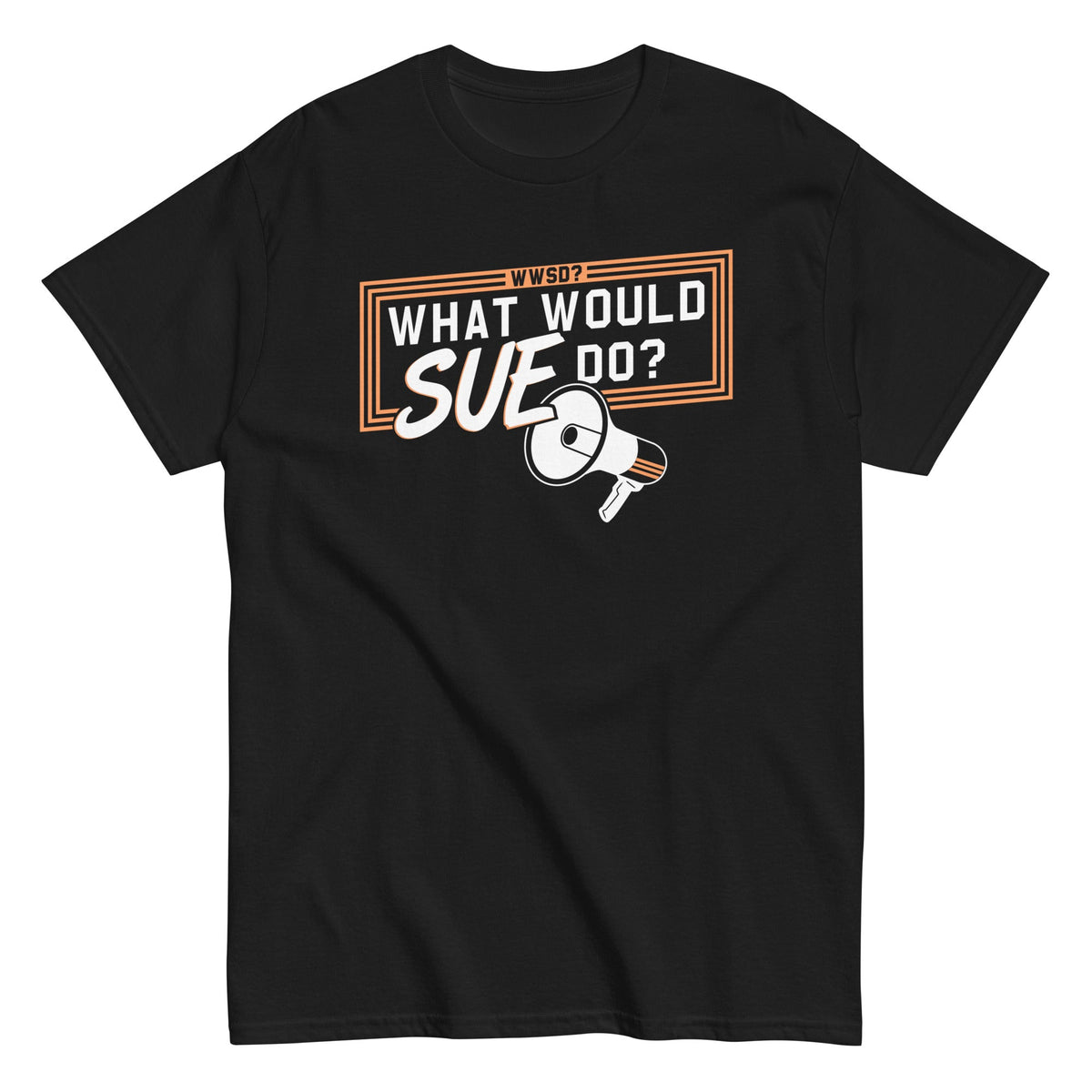 What Would Sue Do? Men's Classic Tee product image 6