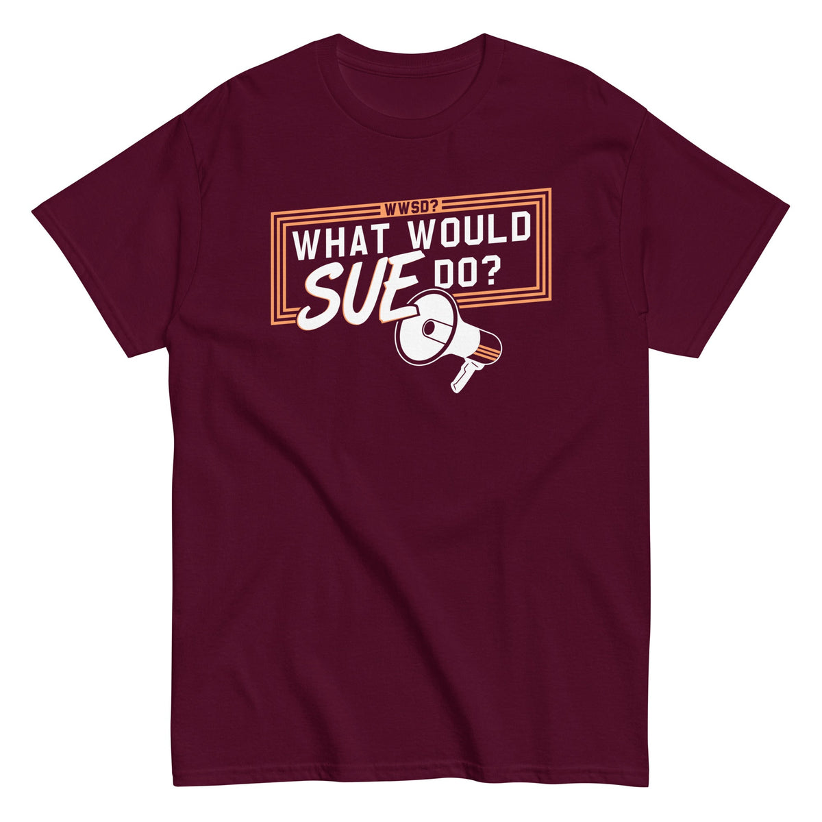 What Would Sue Do? Men's Classic Tee product image 7