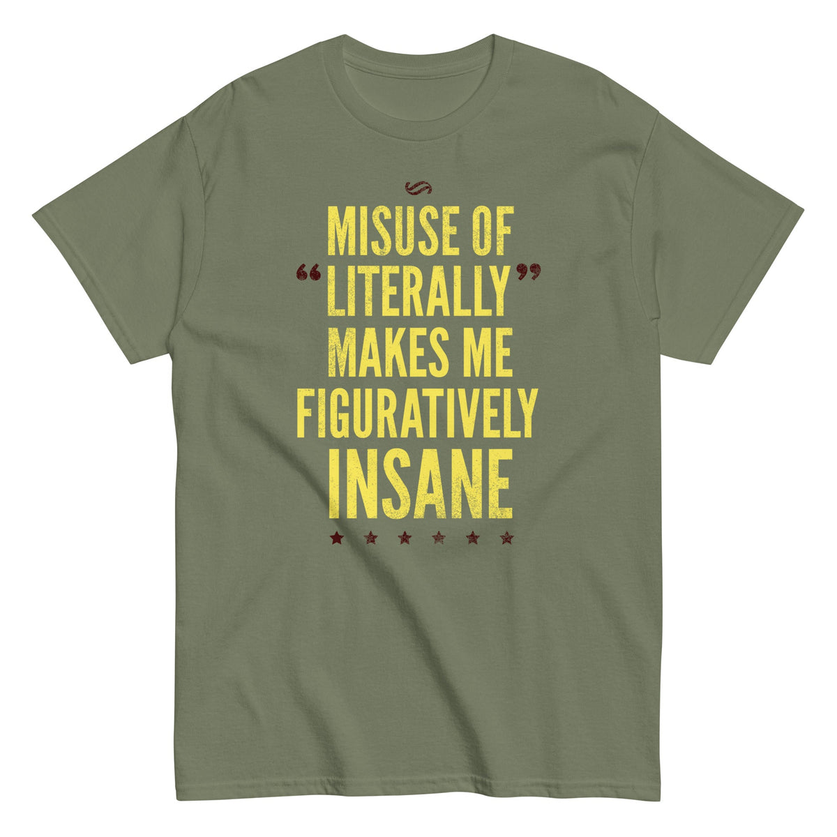 Misuse of Literally Makes Me Figuratively Insane Men's product image 4