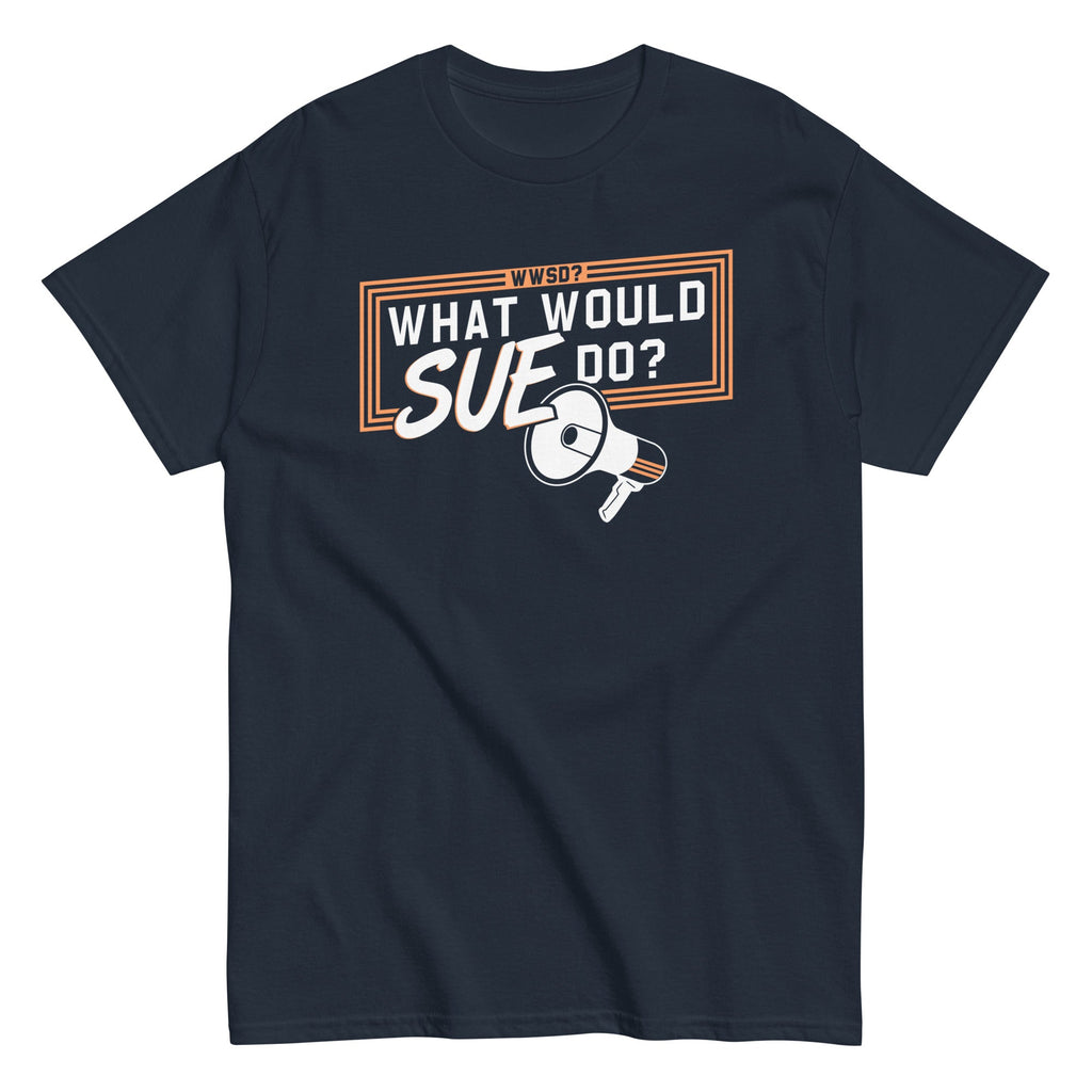 What Would Sue Do? Men's Classic Tee product image 2