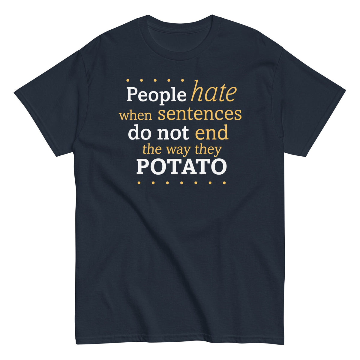 Sentences That End In Potato Men's Classic Tee product image 1