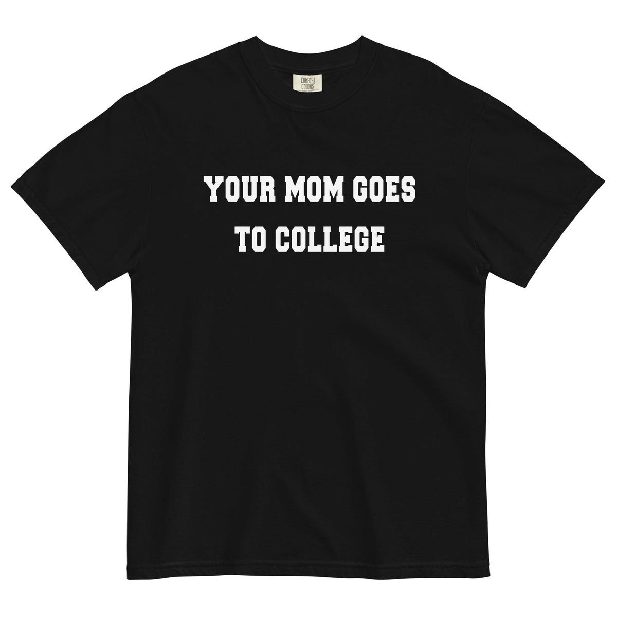 Your Mom Goes To College Men's Relaxed Fit Tee product image 2