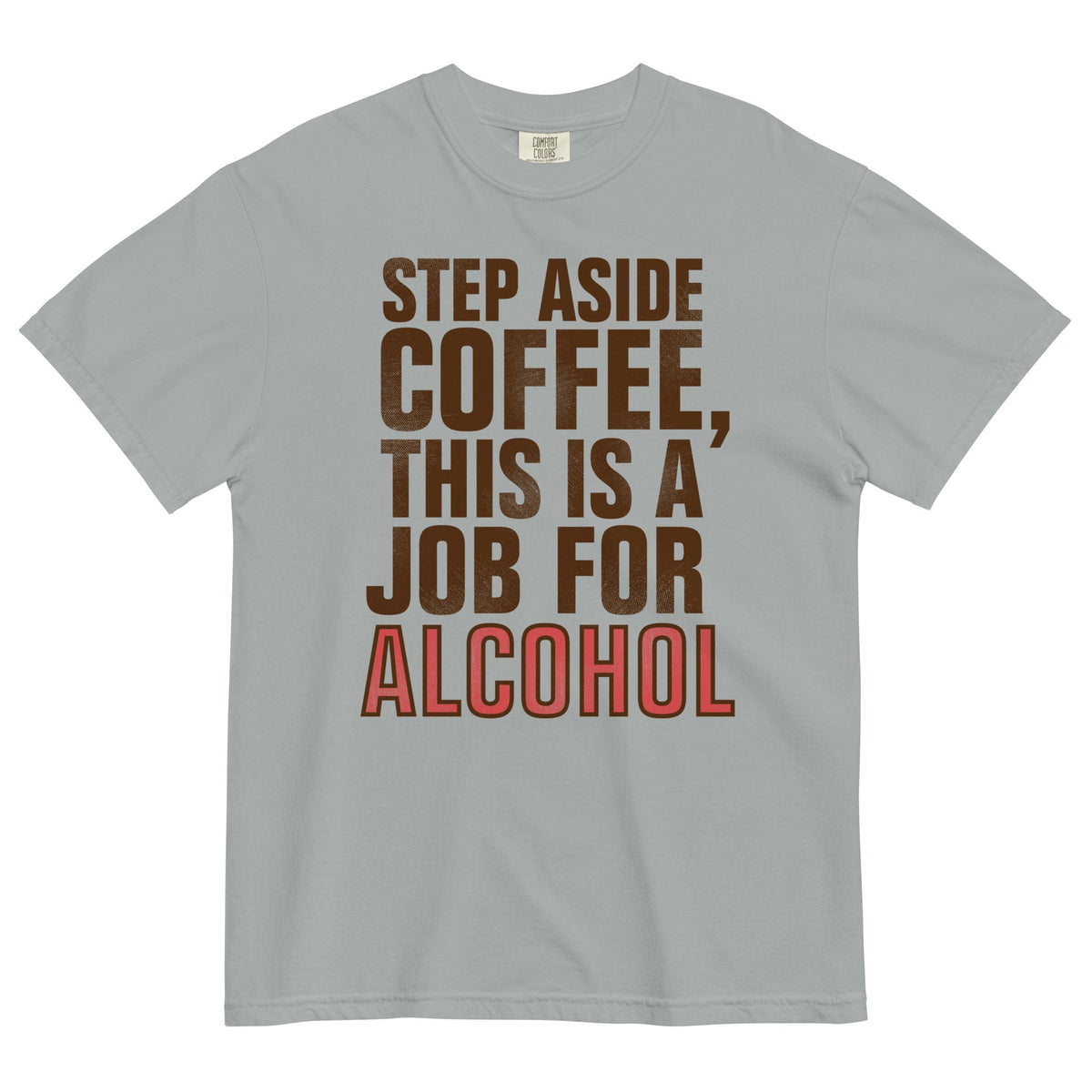 Step Aside Coffee, This Is A Job For Alcohol Men's Relaxed product image 1