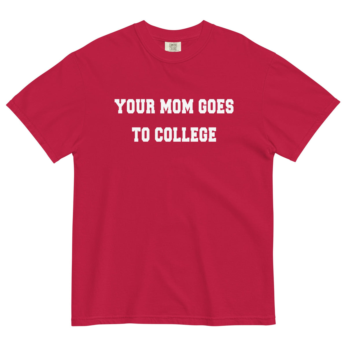 Your Mom Goes To College Men's Relaxed Fit Tee product image 3