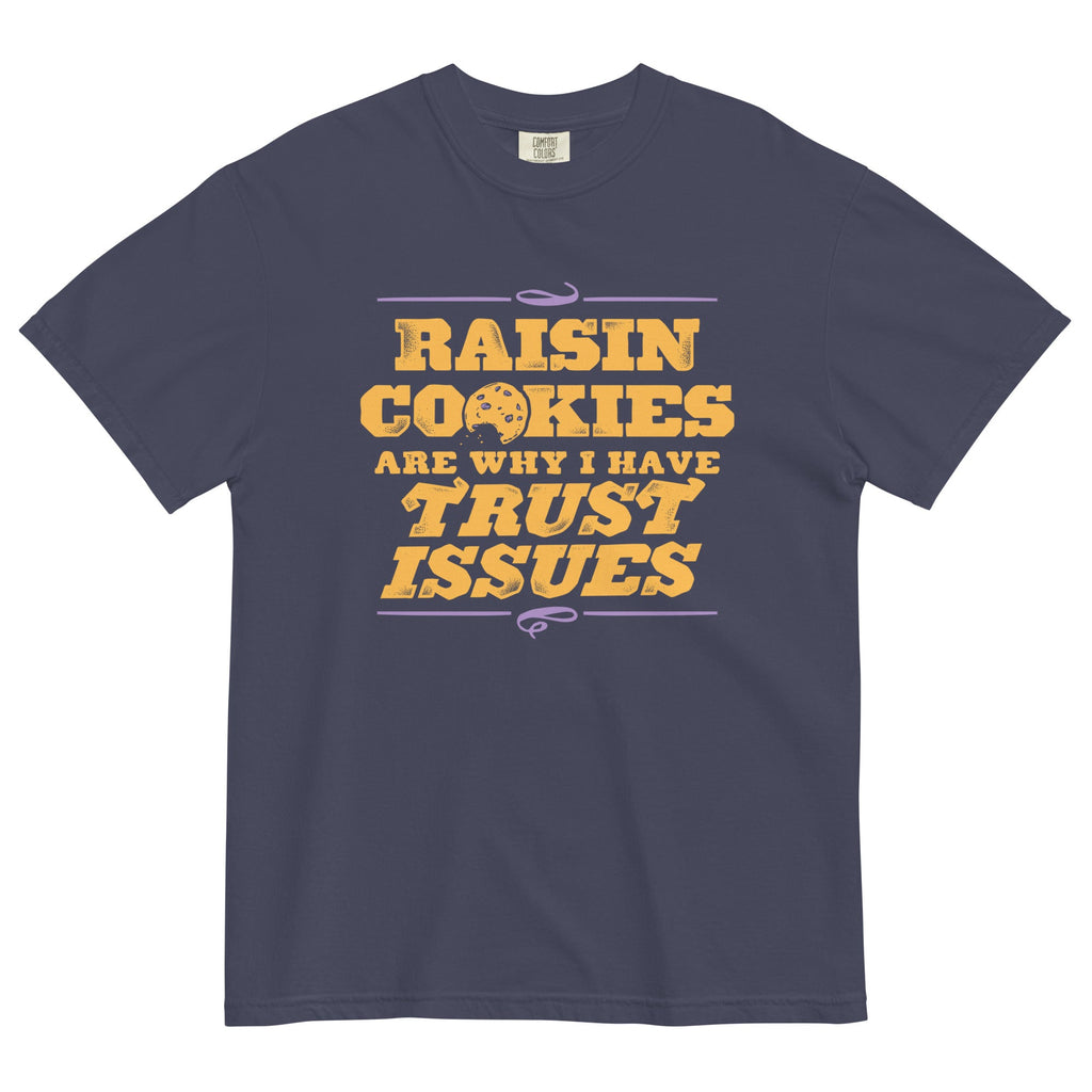 Raisin Cookies Are Why I Have Trust Issues Men's Relaxed product image 1