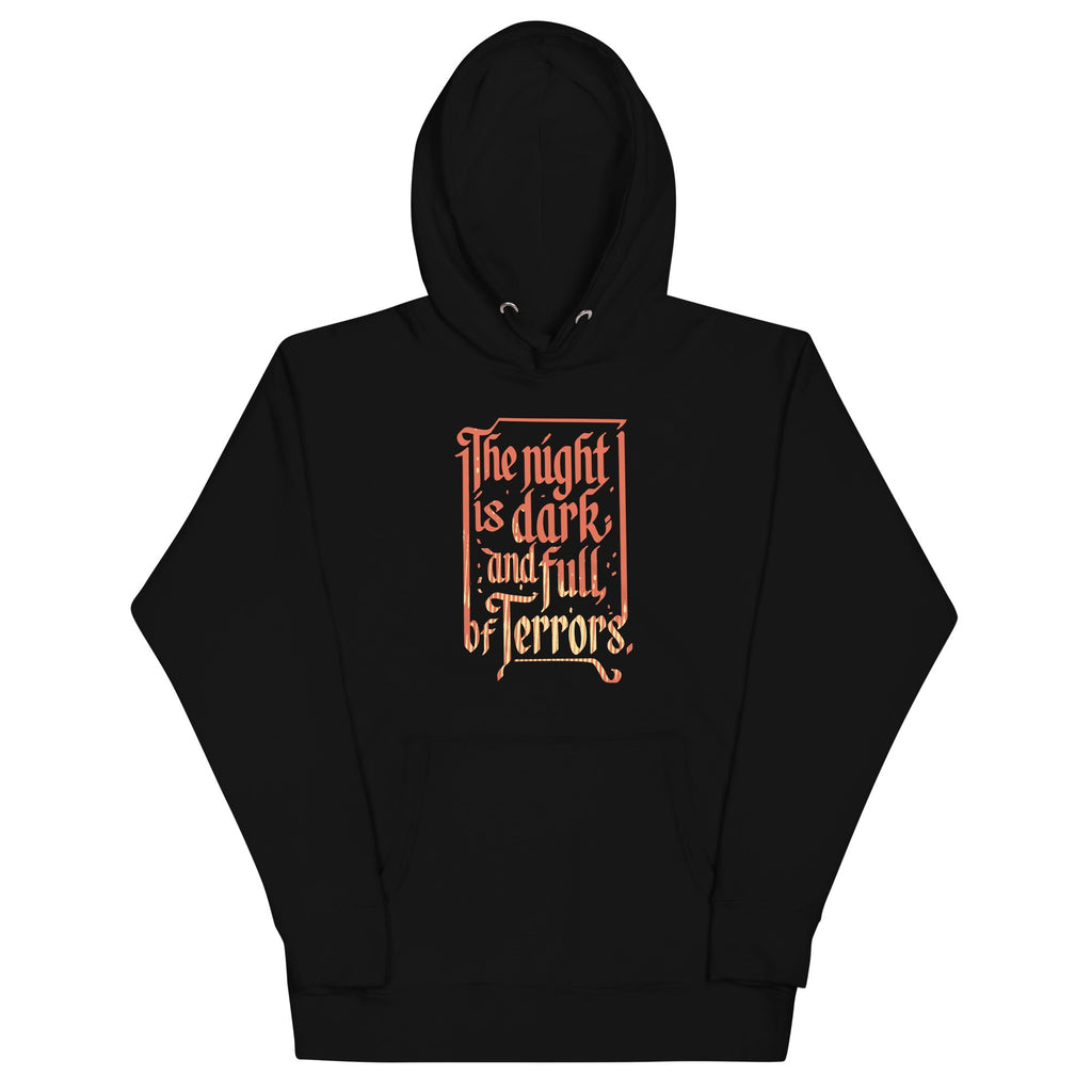 The Night Is Dark And Full Of Terrors Unisex Hoodie product image 1