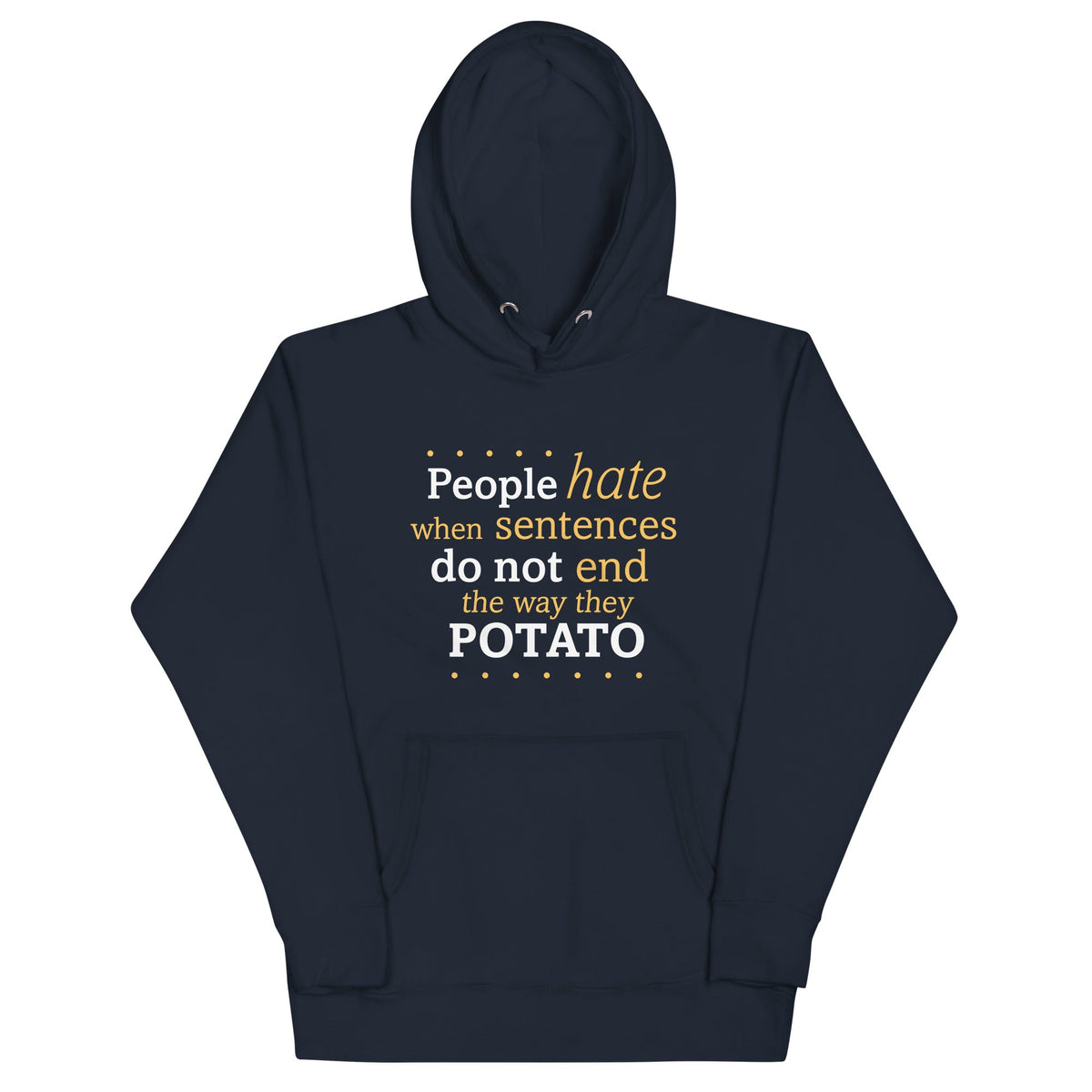 Sentences That End In Potato Unisex Hoodie product image 1