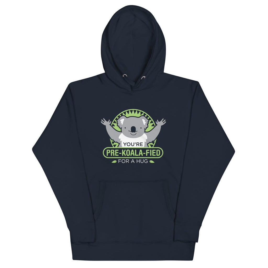 You're Pre-Koala-Fied For A Hug Unisex Hoodie product image 1