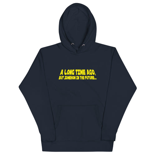 A Long Time Ago, But Somehow In The Future Unisex Hoodie product image 2
