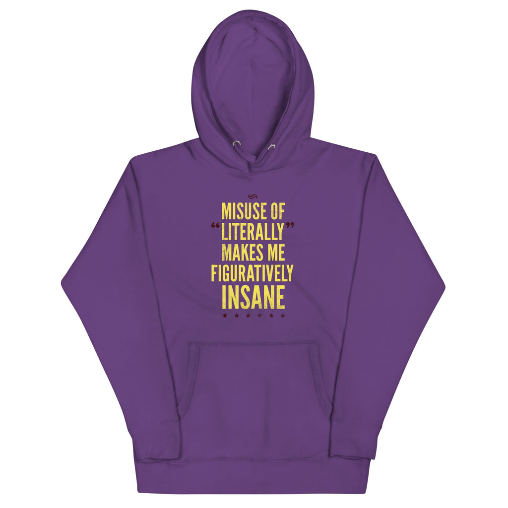 Misuse of Literally Makes Me Figuratively Insane Unisex product image 3