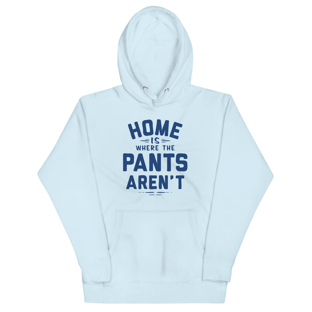 Home Is Where The Pants Aren't Unisex Hoodie product image 3