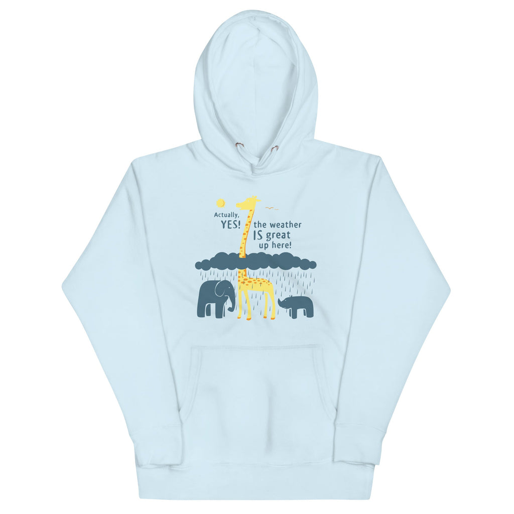 The Weather Is Great Up Here! Unisex Hoodie product image 1