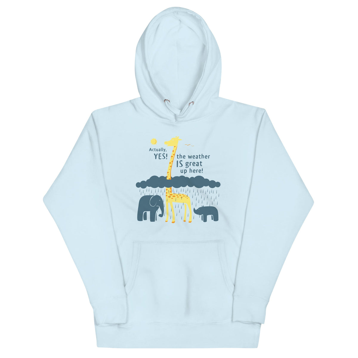 The Weather Is Great Up Here! Unisex Hoodie product image 1