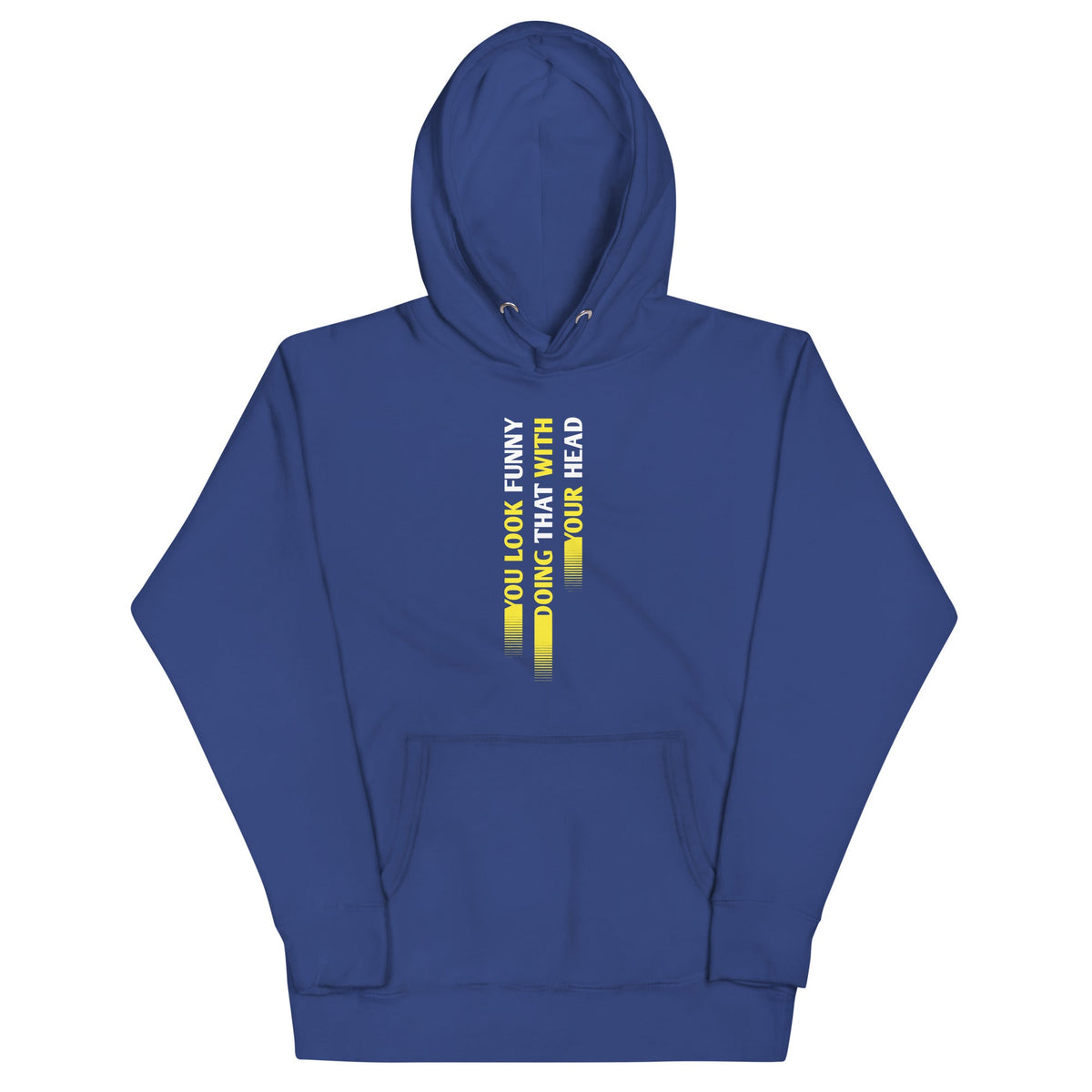You Look Funny Doing That Unisex Hoodie product image 4