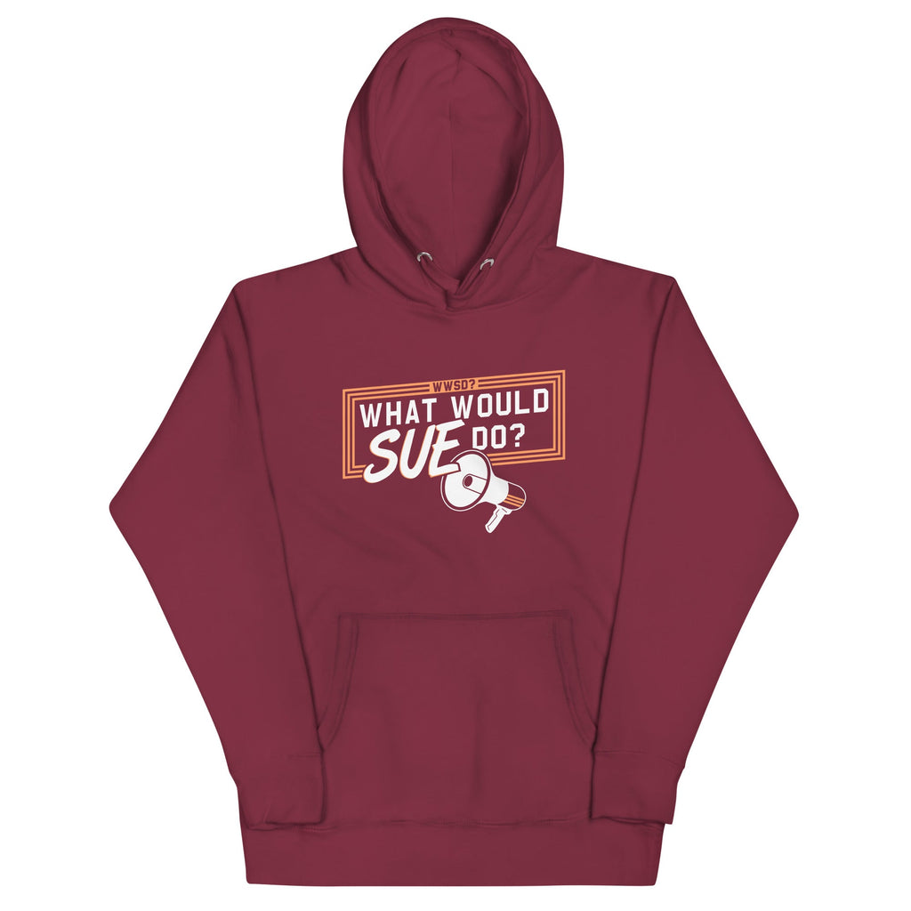 What Would Sue Do? Unisex Hoodie product image 5