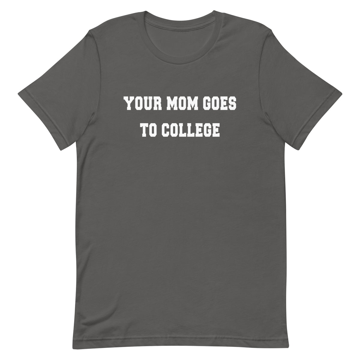 Your Mom Goes To College Men's Signature Tee product image 5