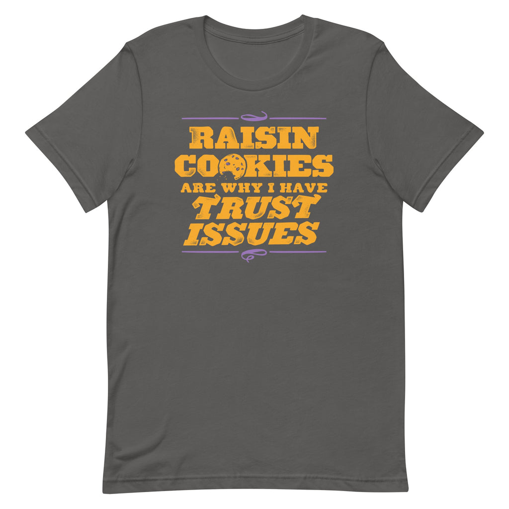 Raisin Cookies Are Why I Have Trust Issues Men's Signature product image 6