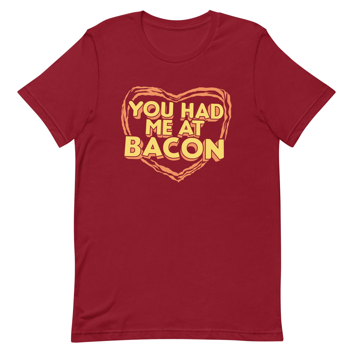 You Had Me At Bacon Men's Signature Tee product image 1