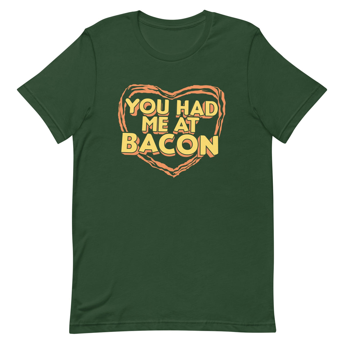 You Had Me At Bacon Men's Signature Tee product image 4