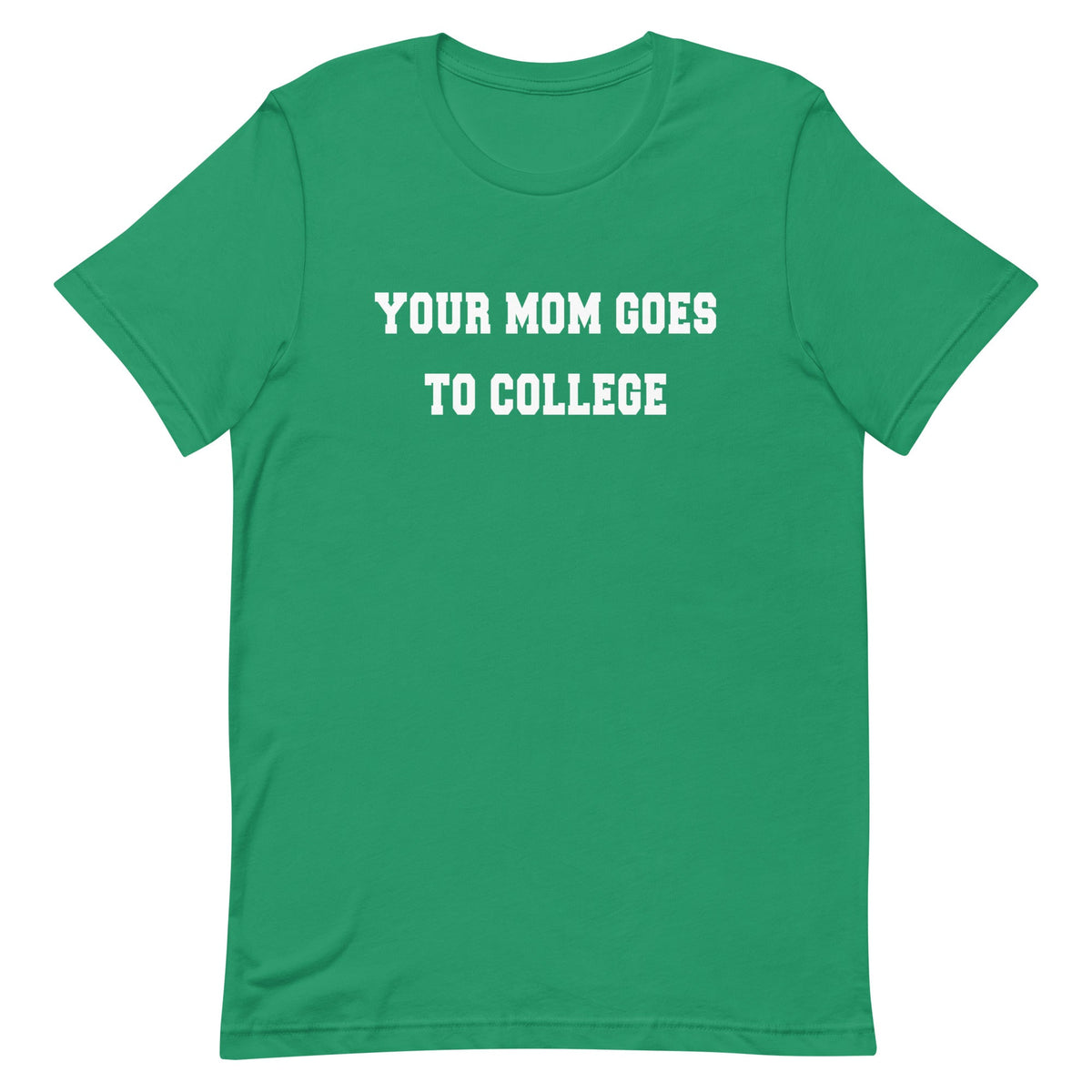 Your Mom Goes To College Men's Signature Tee product image 6
